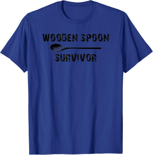Wooden spoon survivor - Funny wooden spoon shirt T-Shirt - T-Shirt | Royal