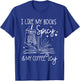 I Like My Books Spicy And My Coffee Icy Reader Reading Lover T-Shirt - T-Shirt | Royal