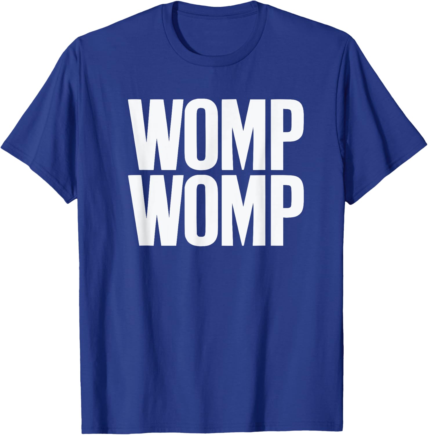 Womp Womp Meme | Humor Quote Graphic T-Shirt - T-Shirt | Royal