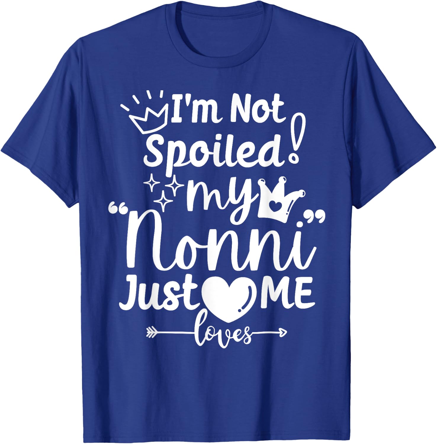 I'm Not Spoiled My Nonni Just Loves Me Italian-American Kids T-Shirt - T-Shirt | Royal