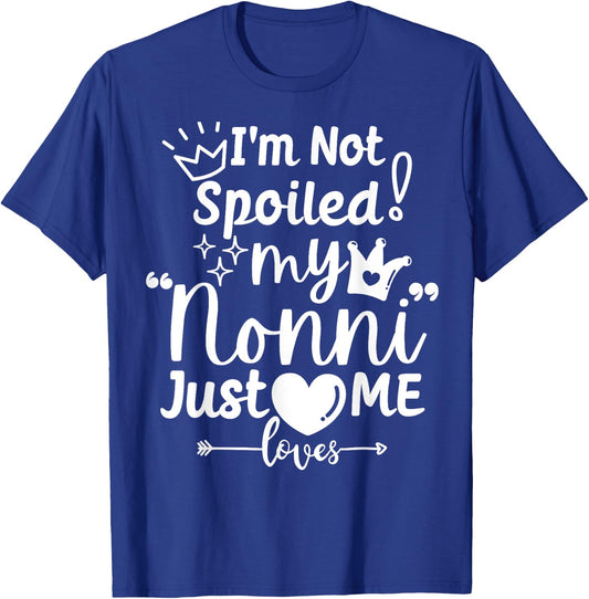 I'm Not Spoiled My Nonni Just Loves Me Italian-American Kids T-Shirt - T-Shirt | Royal