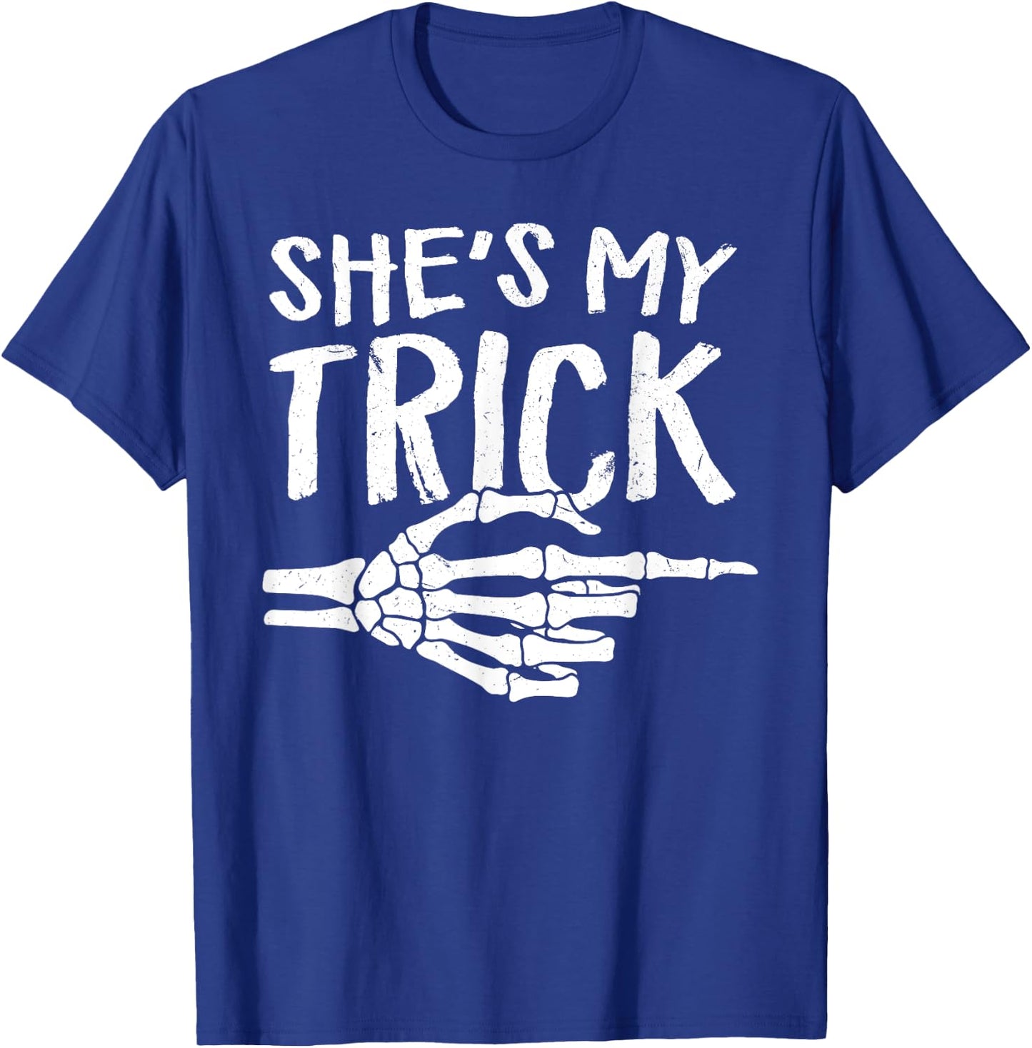 She's My Trick Matching Couple Halloween Costume Boyfriend T-Shirt - T-Shirt | Royal