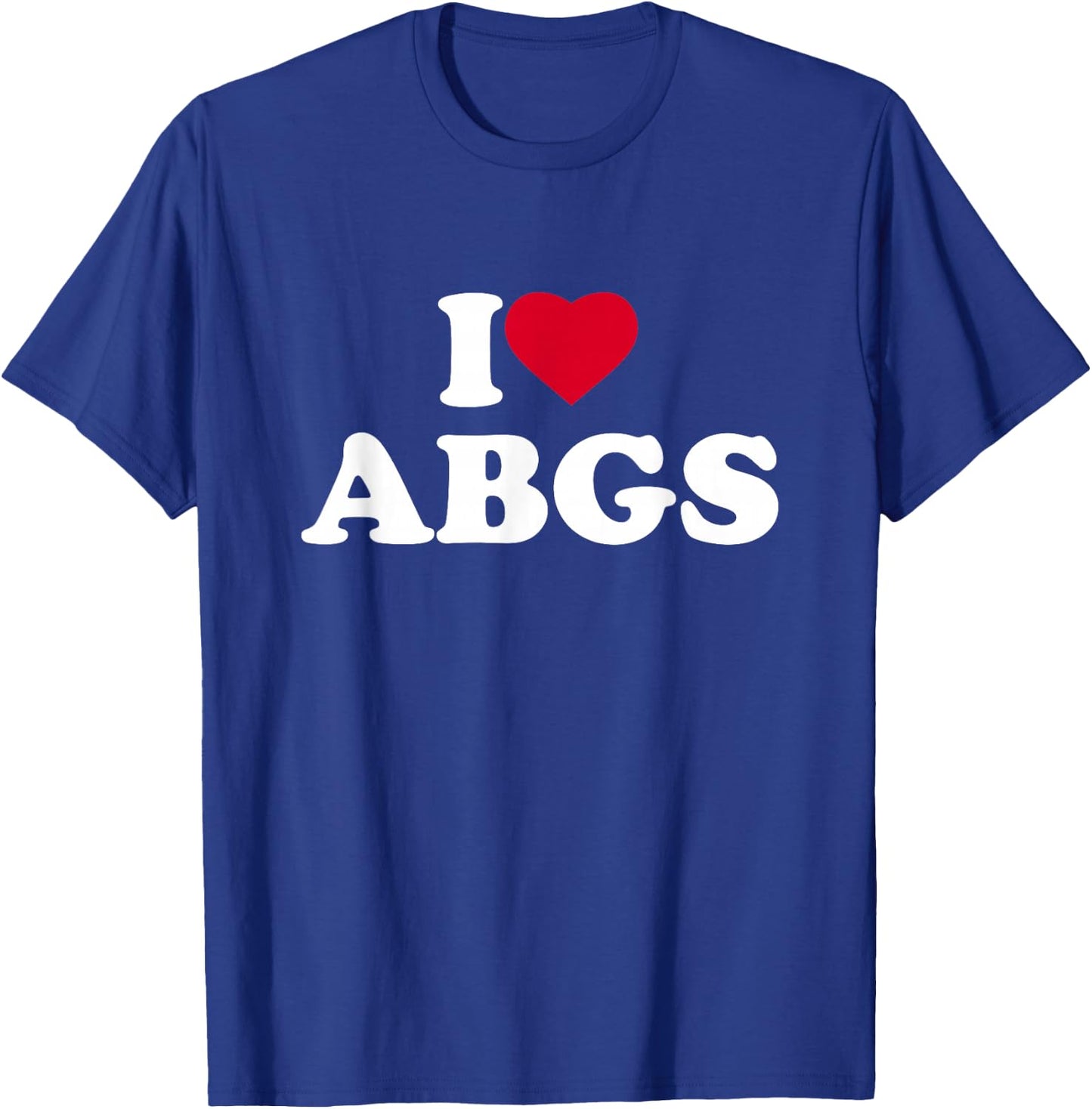 I Love ABGS I Heart ABGS Lover Asian Baby Girls T-Shirt - T-Shirt | Royal