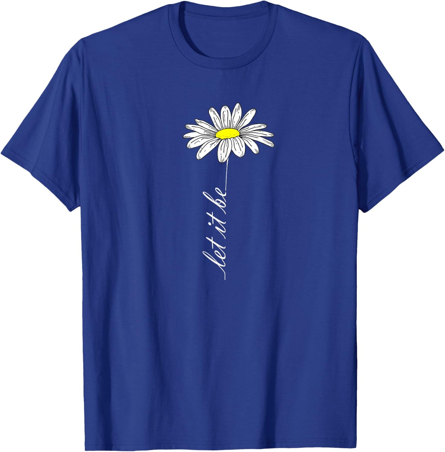 Simple line drawing of Let it be Women Daisy T-Shirt - T-Shirt | Royal