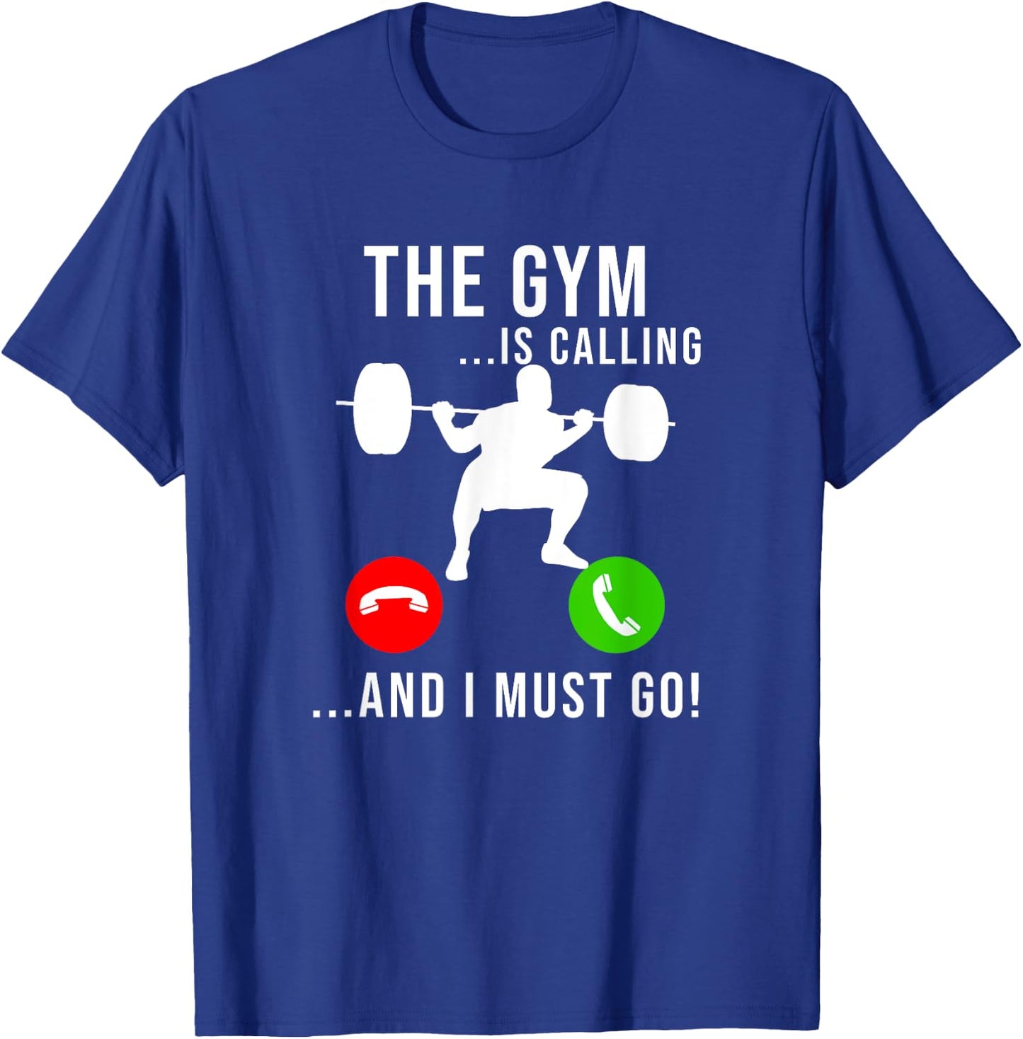 Gym Is Calling Workout Fitness Bodybuilding Weight Lifting T-Shirt - T-Shirt | Royal