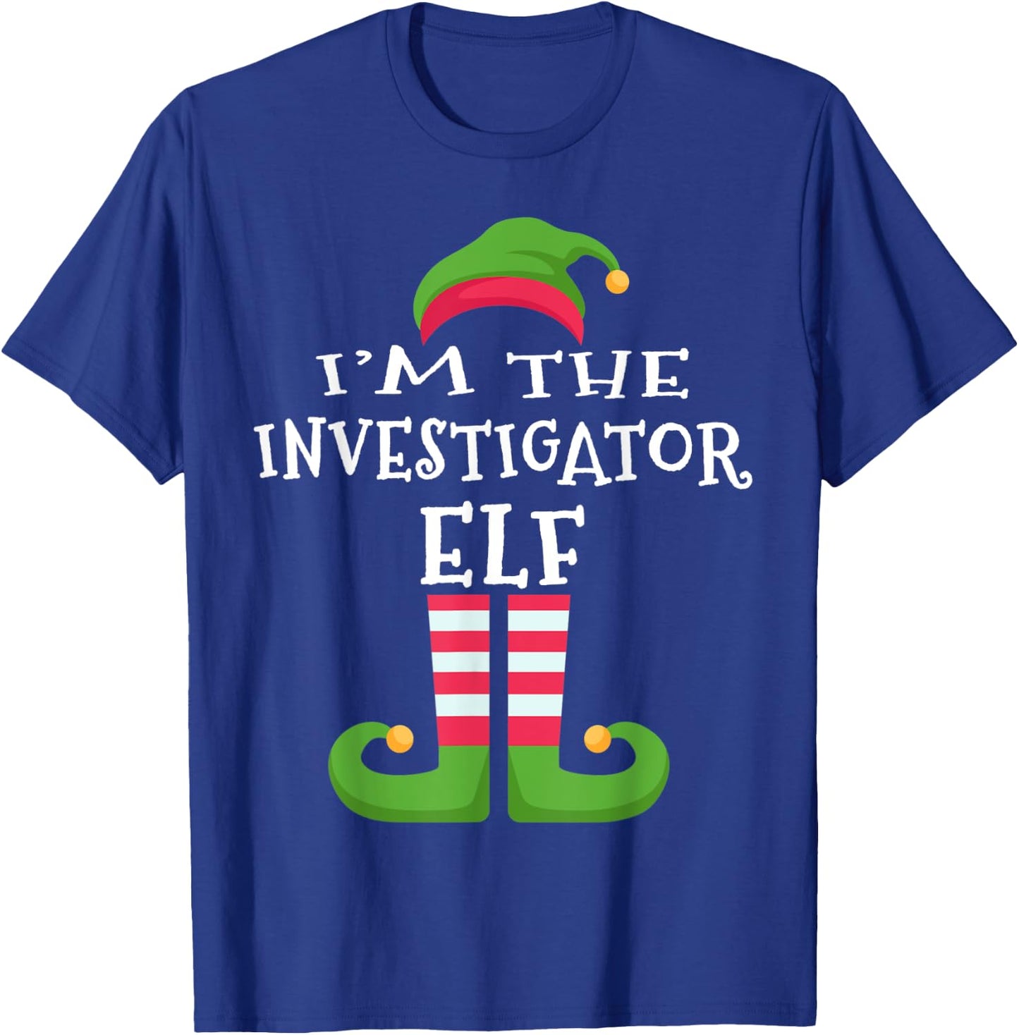 I'm The INVESTIGATOR Elf Family Matching Christmas T-Shirt - T-Shirt | Royal