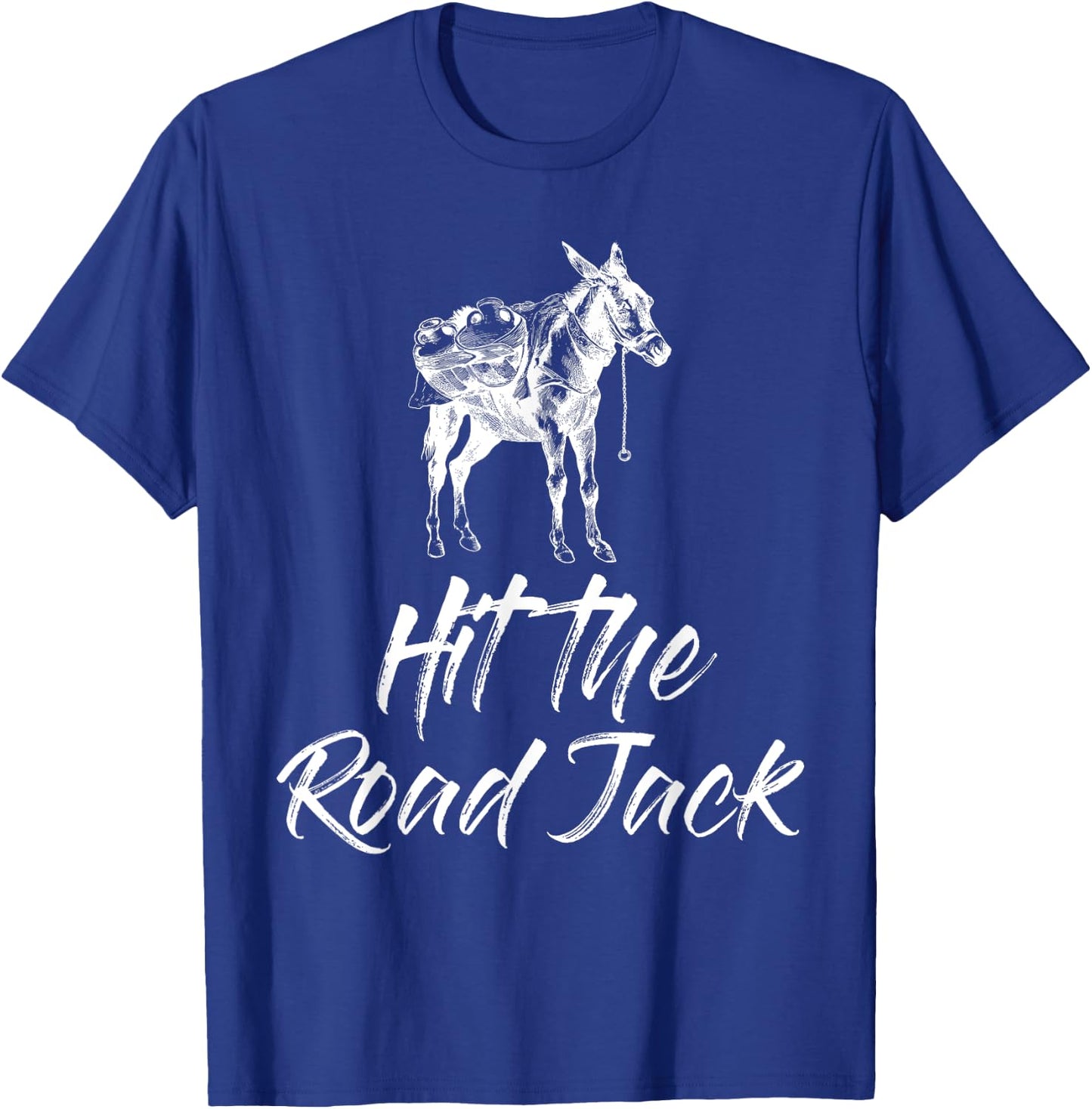 Hit the Road Jack Donkey Funny T-Shirt - T-Shirt | Royal