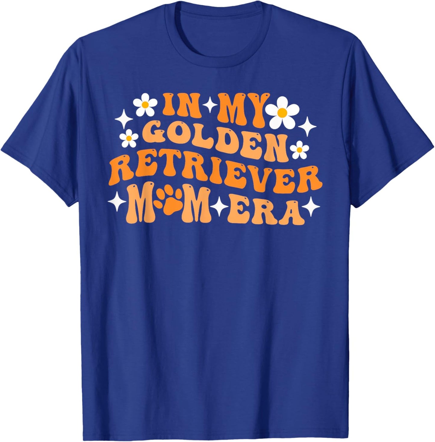 In My Golden Retriever Mom Era for Dog Mom Men Women Girls Kids T-Shirt - T-Shirt | Royal