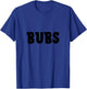 Bubs T-Shirt - T-Shirt | Royal