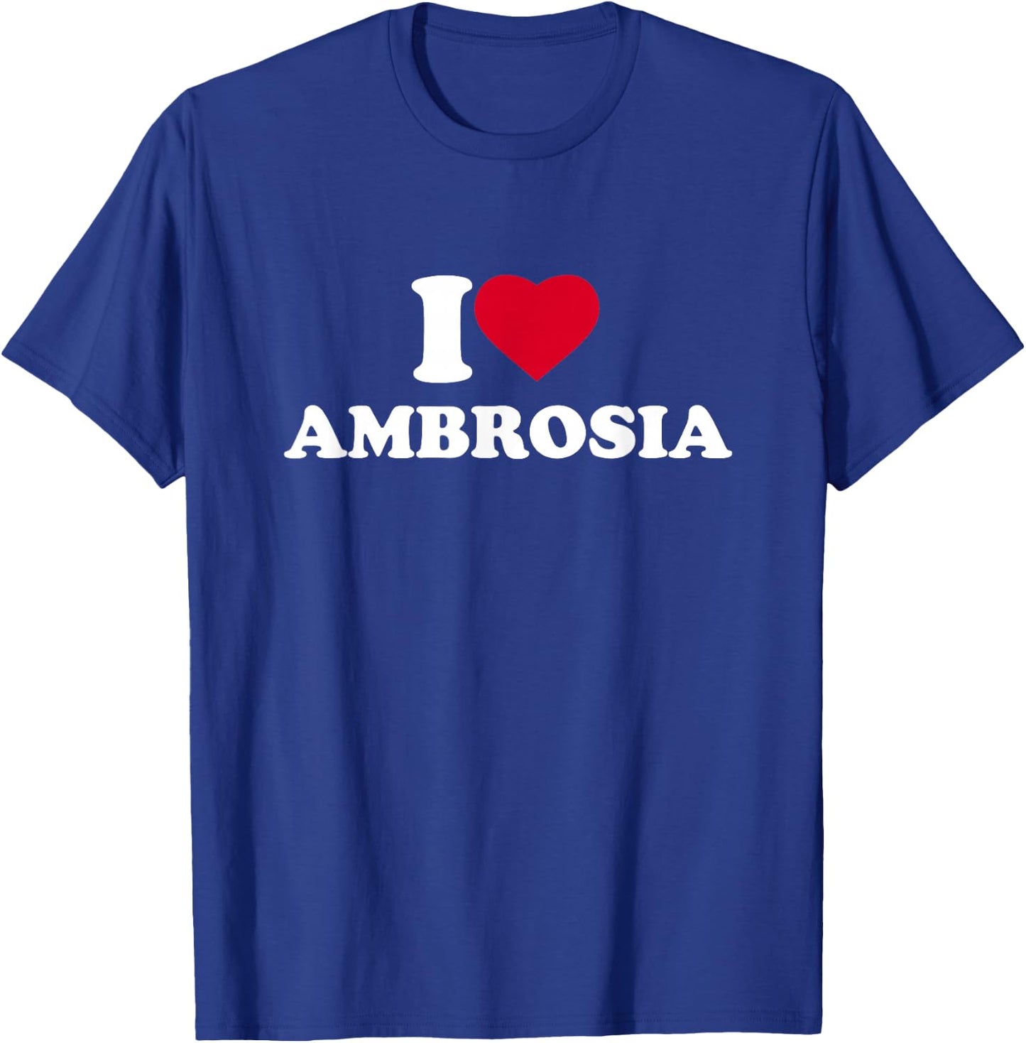 I Love Ambrosia I Heart Ambrosia Lover Salad Dessert T-Shirt - T-Shirt | Royal