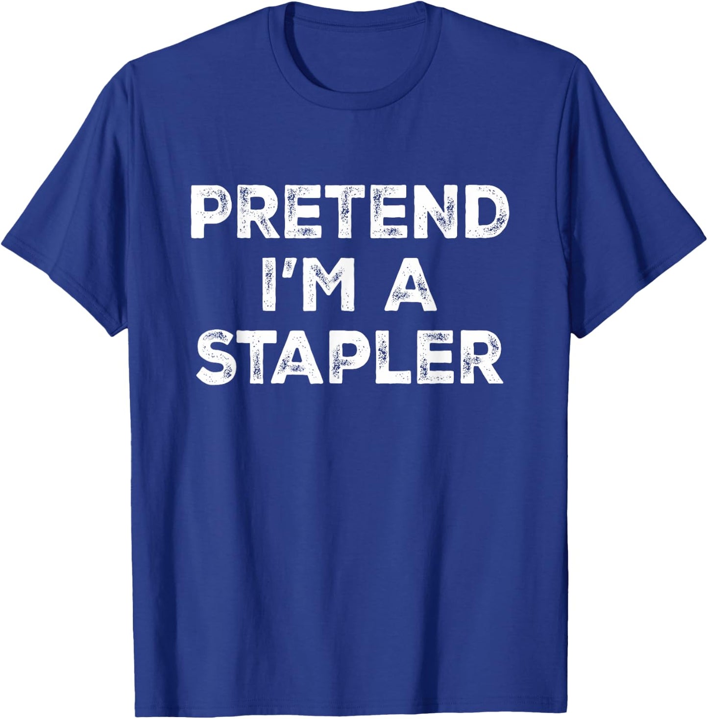 Pretend I'm A Stapler Lazy Halloween Costume T-Shirt - T-Shirt | Royal