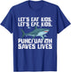 Let's Eat Kids Punctuation Saves Lives Grammar Shark T-Shirt - T-Shirt | Royal