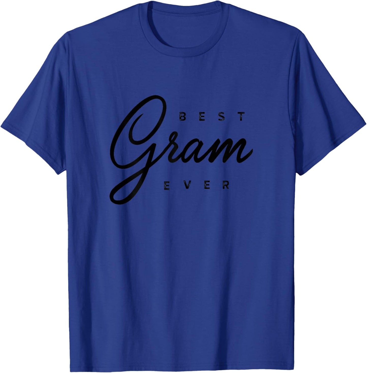 Best Gram Ever Gift T-Shirt - T-Shirt | Royal