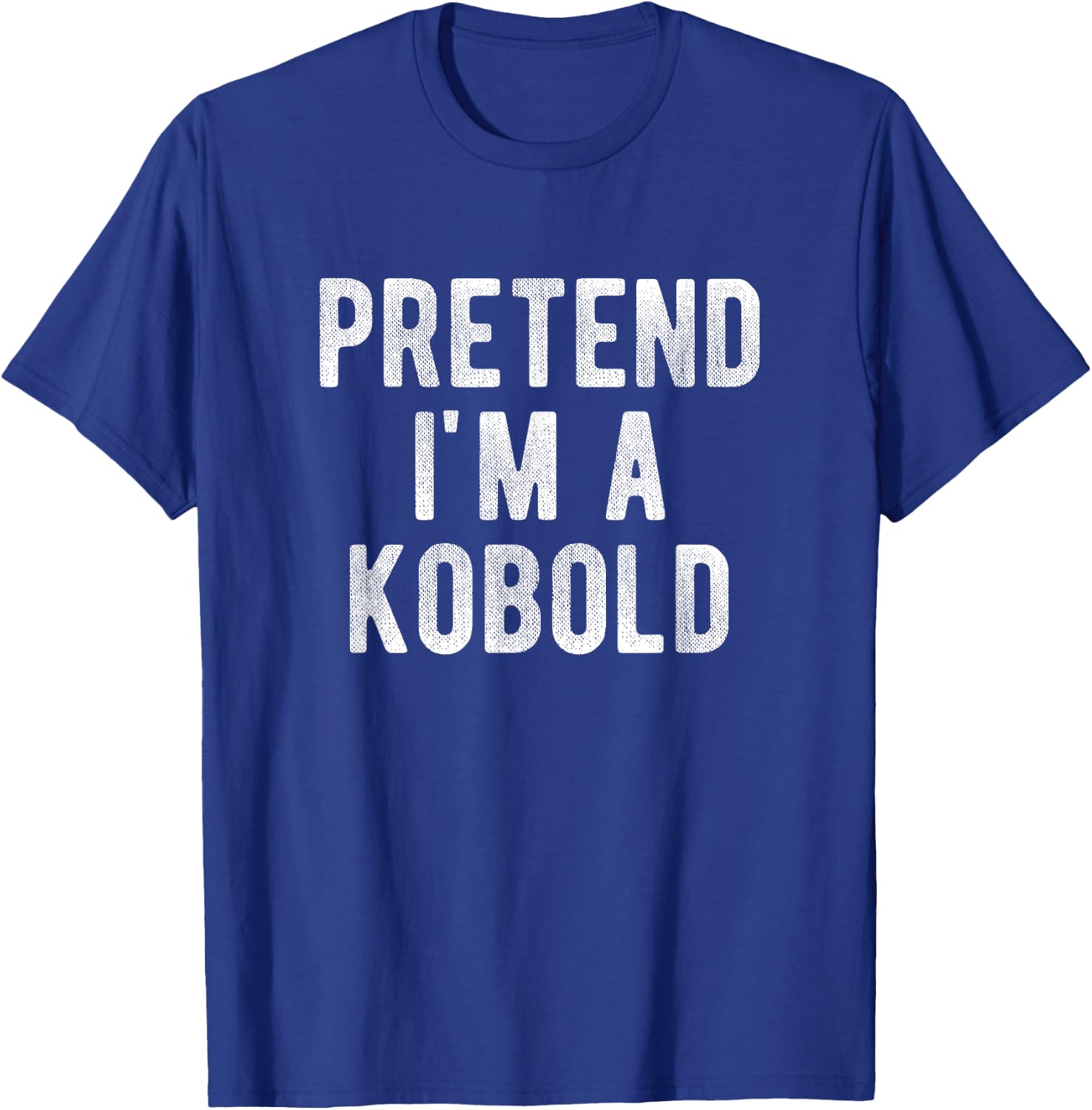 Pretend I'm A Kobold Funny Matching Halloween Costume Idea T-Shirt - T-Shirt | Royal