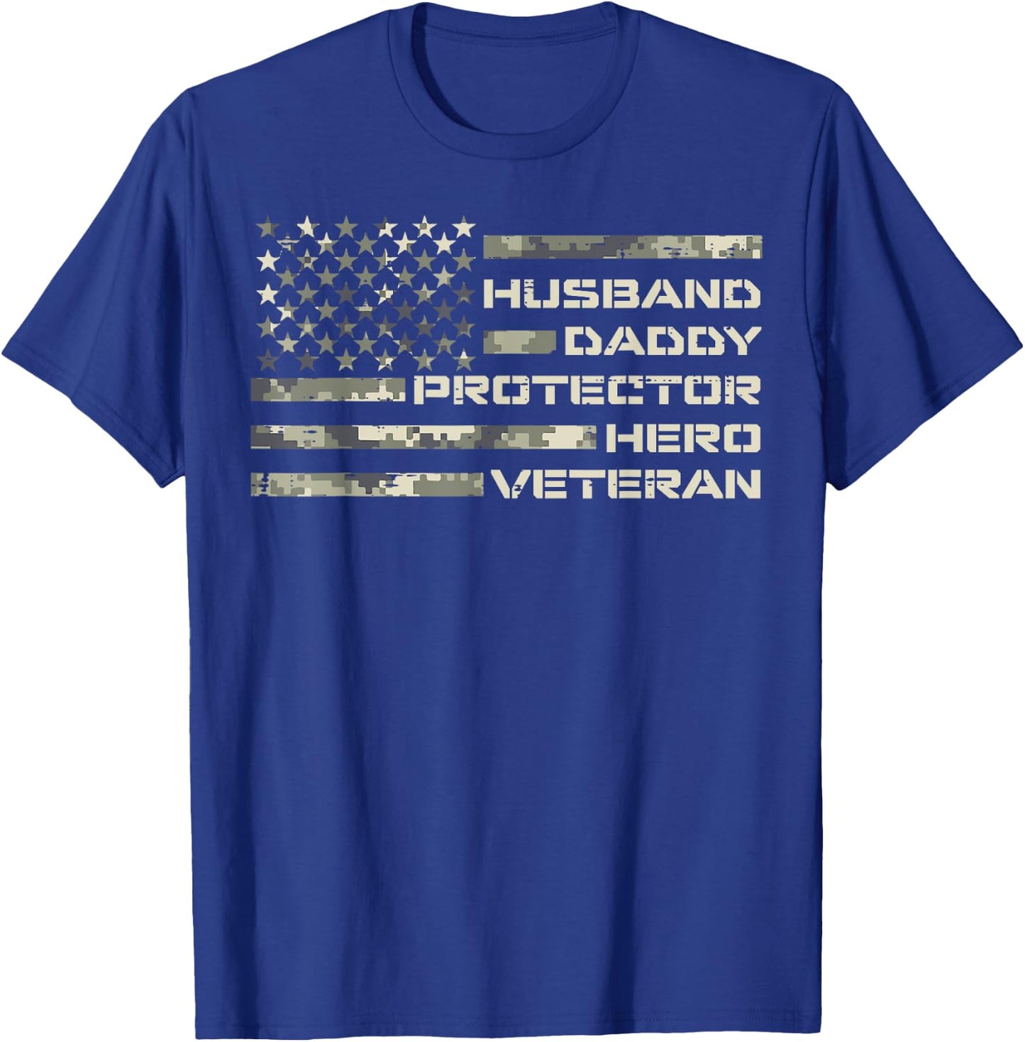 Husband Daddy Protector Hero Veteran Flag Fathers Day Dad T-Shirt - T-Shirt | Royal