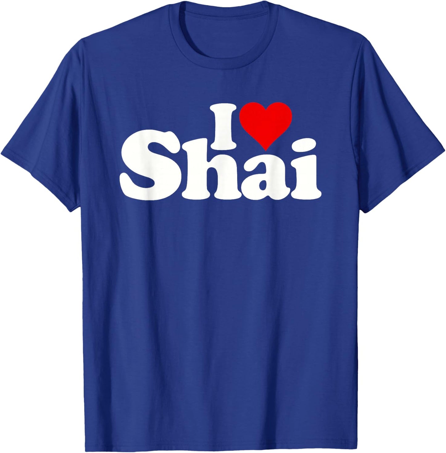 I Love Heart Shai Name on a T-Shirt - T-Shirt | Royal