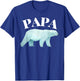 Brilliant Fathers Day: Papa Polar Bear T Shirt T-Shirt - T-Shirt | Royal