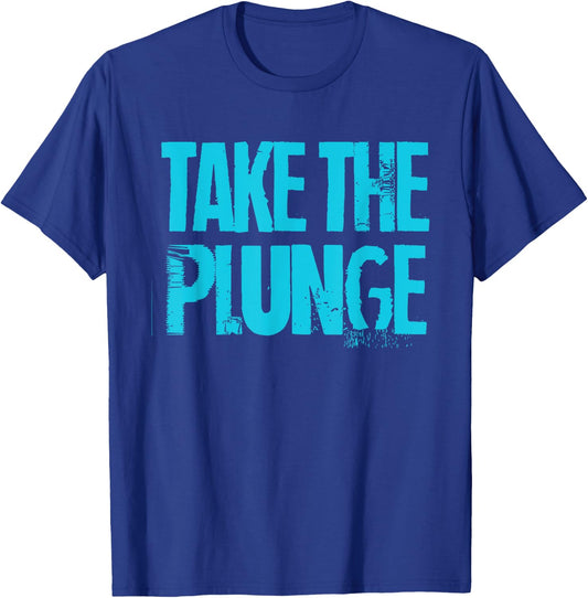 Take The Plunge Cold Plunge Ice Bath T-Shirt - T-Shirt | Royal