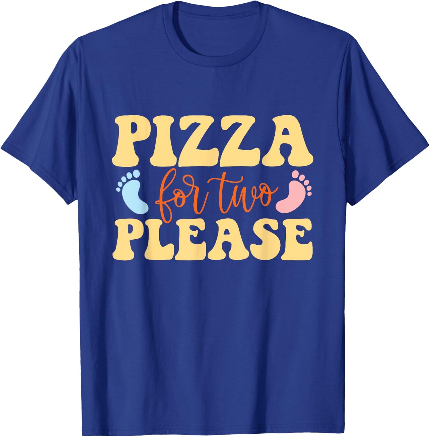 Pizza For Two Please - Gender Reveal Baby Shower Pregnancy T-Shirt - T-Shirt | Royal