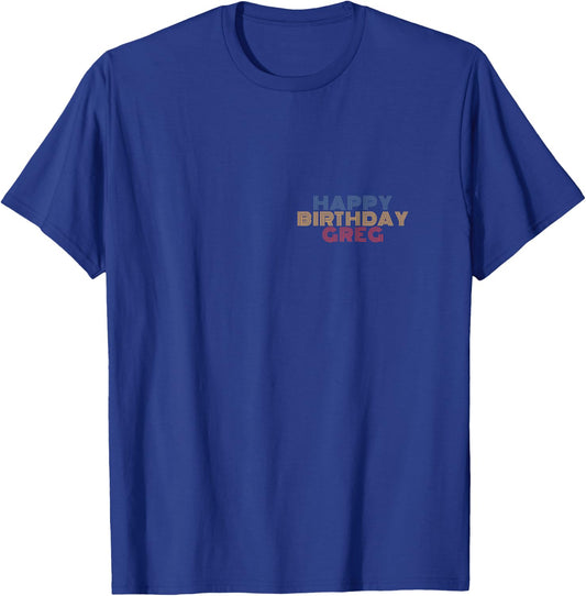 Happy Birthday Greg Personalized Name Retro Typography T-Shirt - T-Shirt | Royal