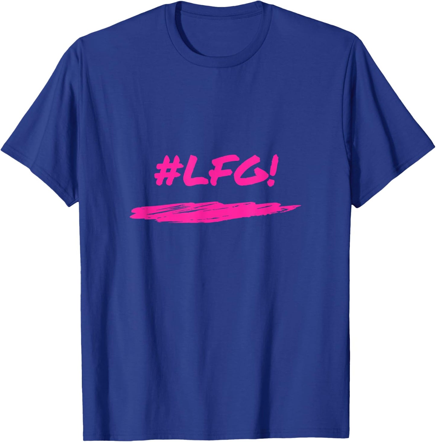 LFG Spirit Motivation , Black, Small T-Shirt - T-Shirt | Royal