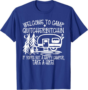 Summer Vacation Welcome To Camp Quitcherbitchin Take A Hike Men Women Girls Kids T-Shirt - T-Shirt | Royal