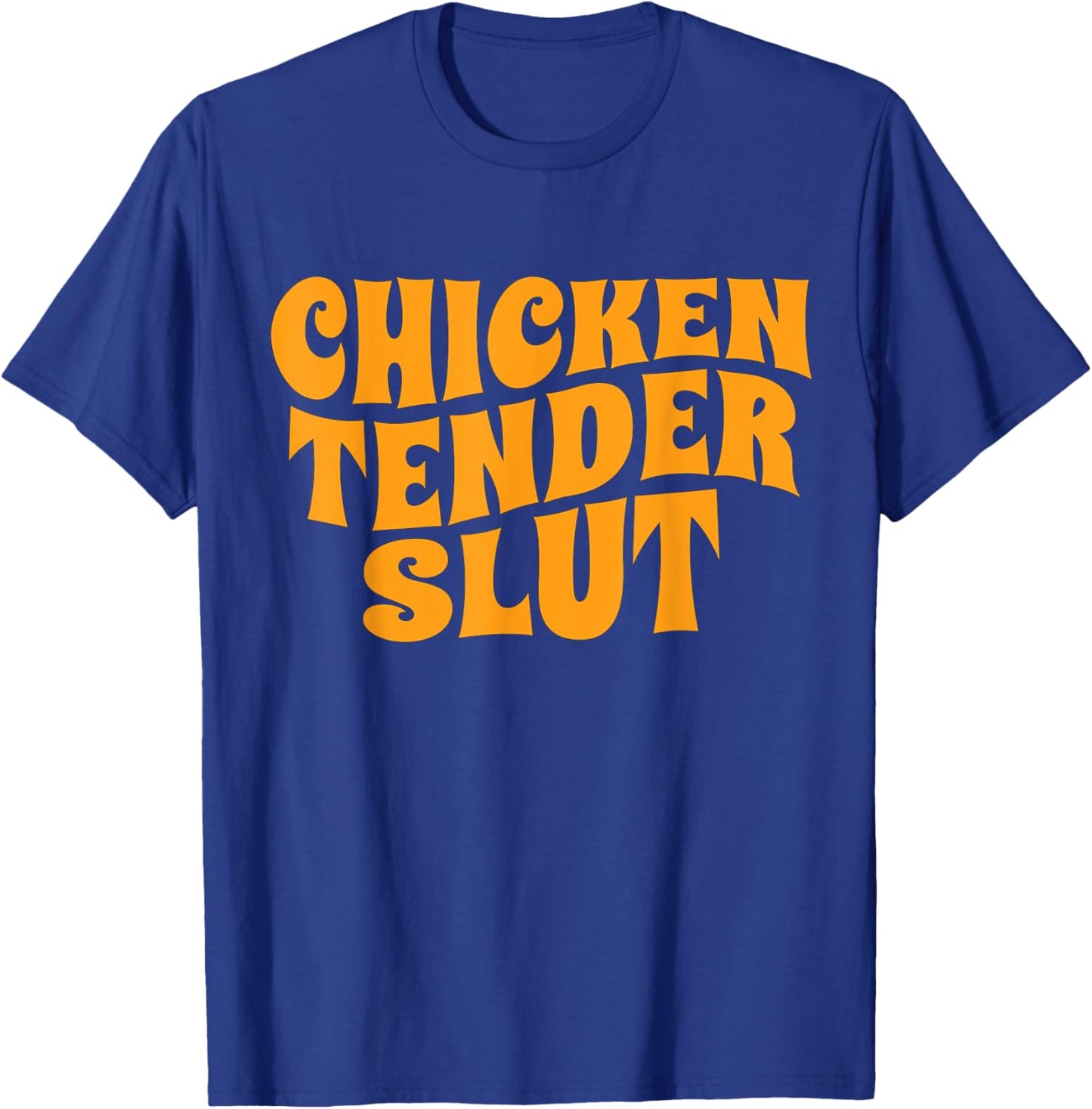 Chicken Tender Slut Retro T-Shirt - T-Shirt | Royal