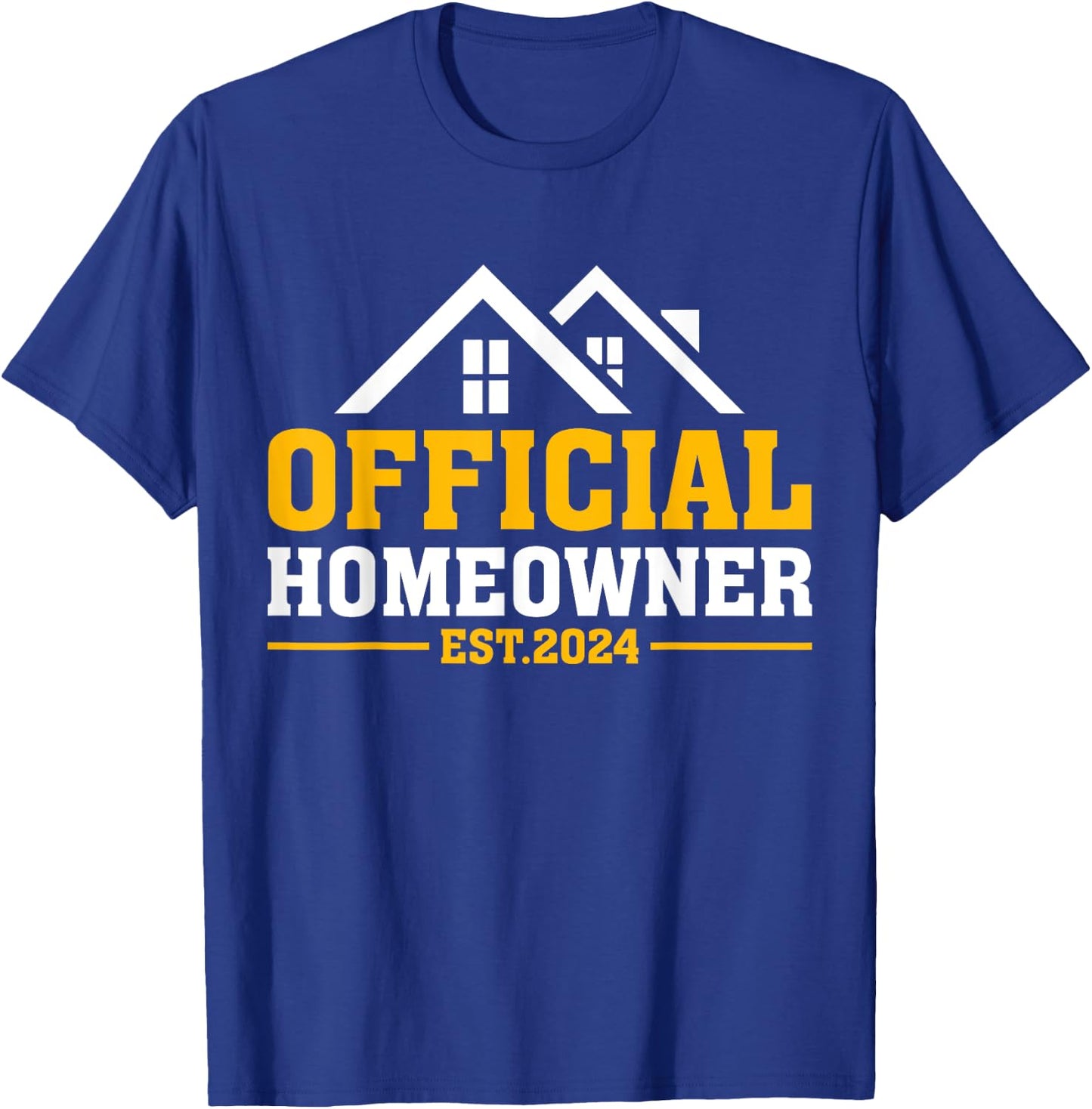 Official Homeowner Est 2024 First Time New Home Owner Gift T-Shirt - T-Shirt | Royal