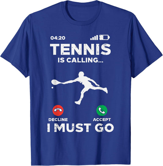 Tennis Calling I Must Go Funny Player Coach Men Women Kids T-Shirt - T-Shirt | Royal