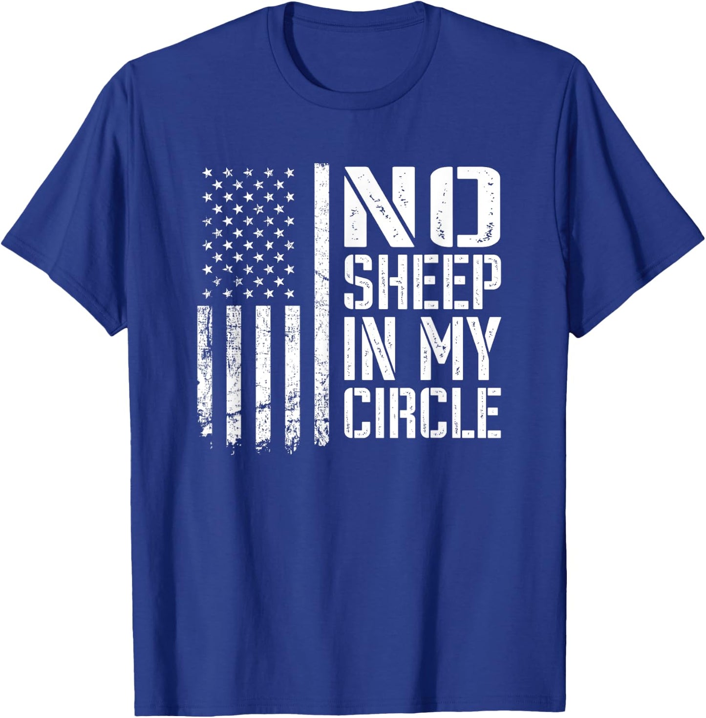 No Sheep In My Circle - USA Patriotic Lions Wolves Not Sheep Men T-Shirt - T-Shirt | Royal