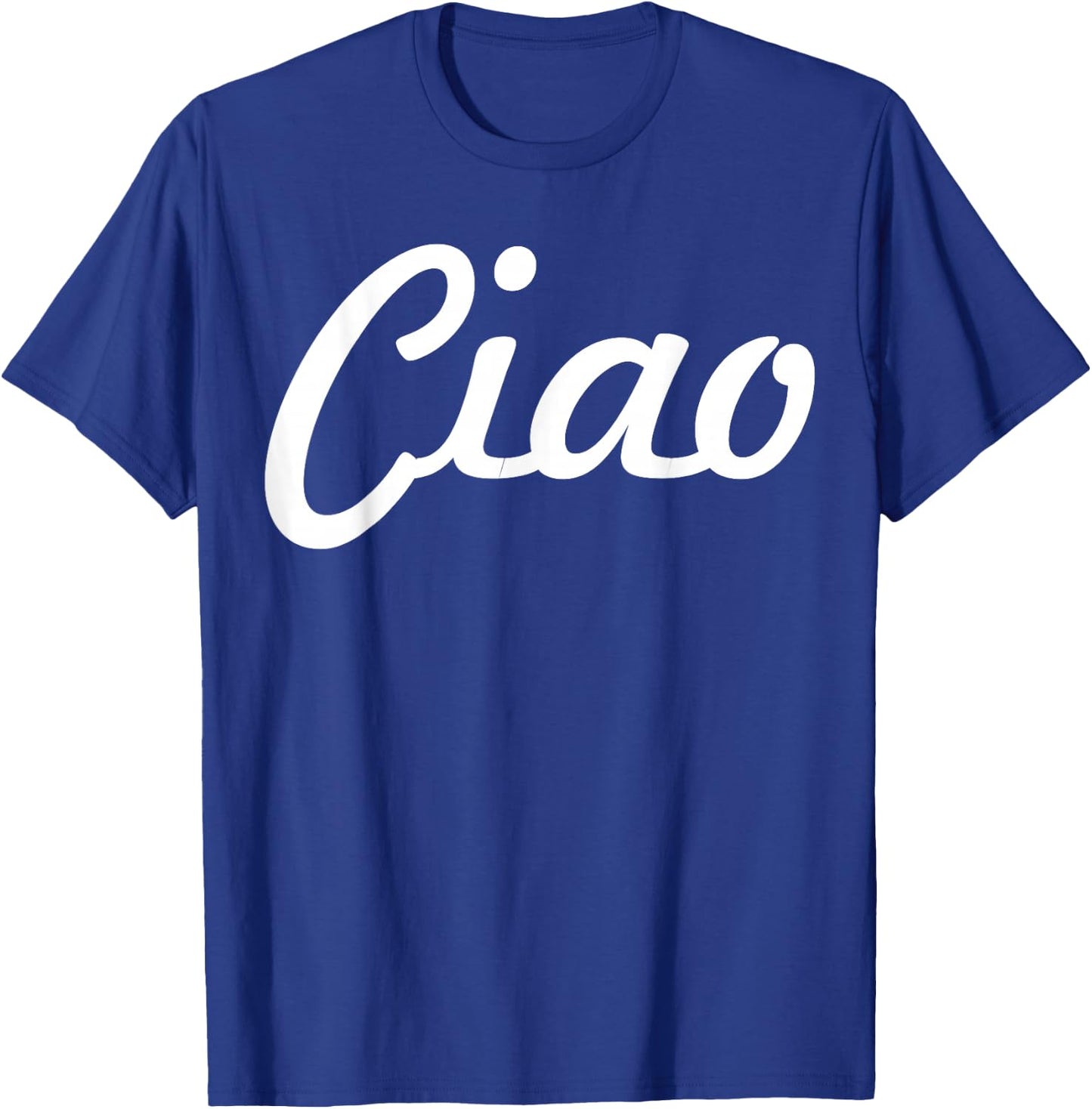 Ciao Italian Greeting | Italy Lover Language Gift T-Shirt - T-Shirt | Royal