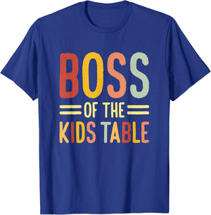 Boss Of The Kids Table T-Shirt - T-Shirt | Royal