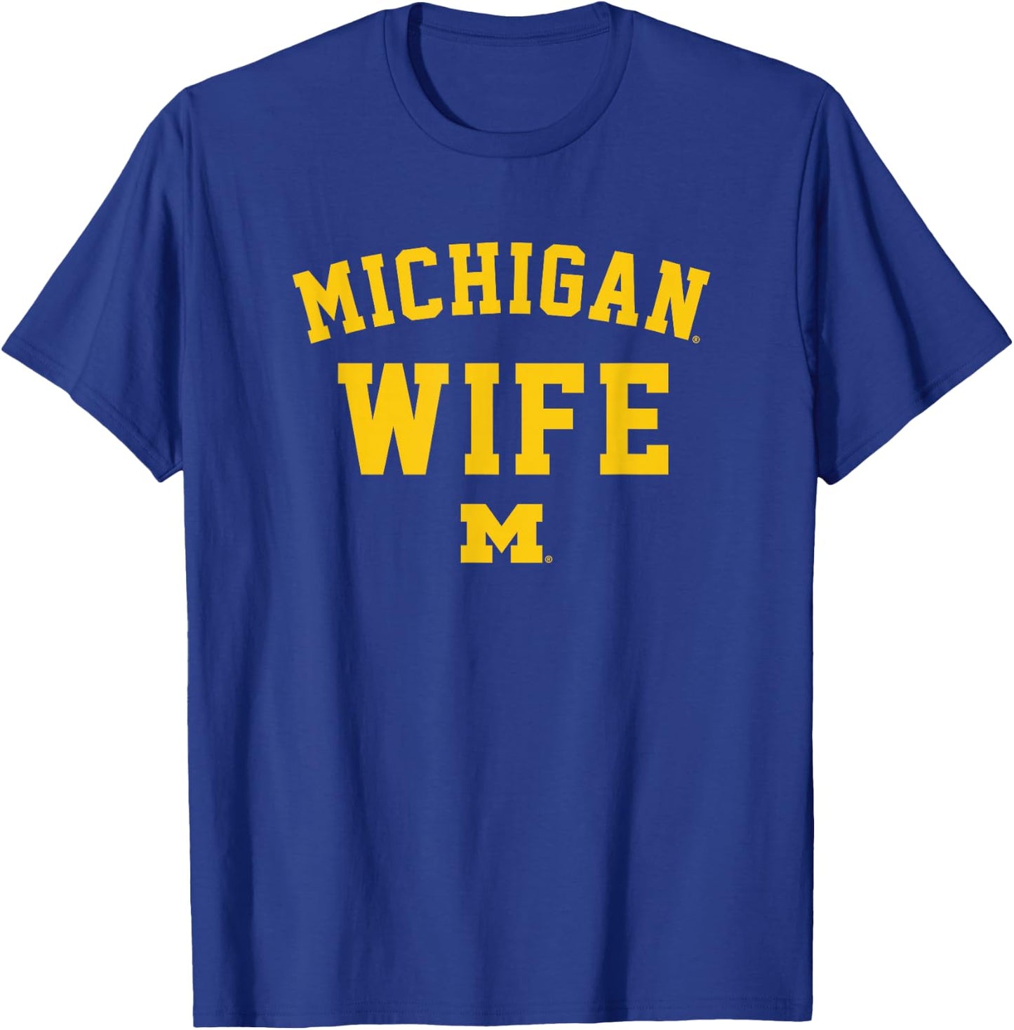 University of Michigan Wolverines U of M Michigan Wife T-Shirt - T-Shirt | Royal