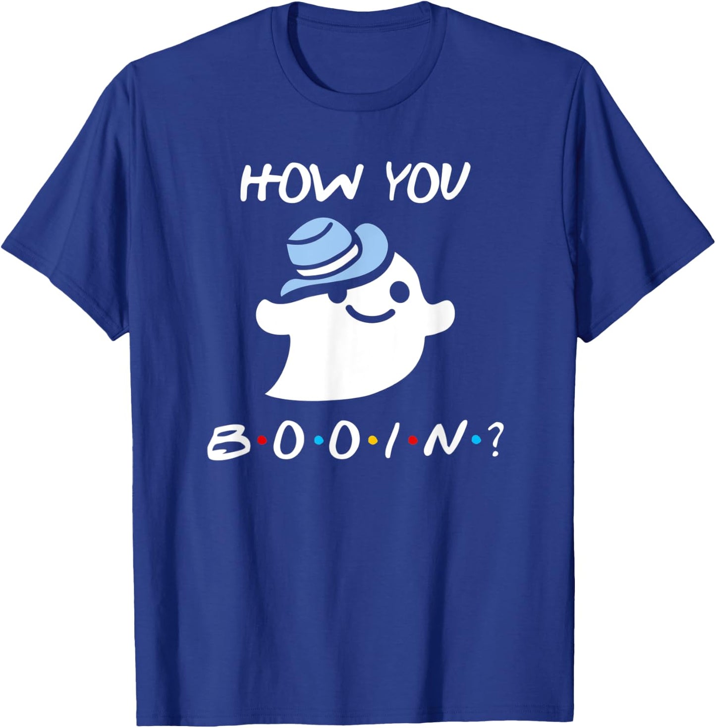 How You Booin Funny Halloween Ghost T-Shirt - T-Shirt | Royal