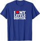 I Love Heart My Little Sister Cute Funny T-Shirt - T-Shirt | Royal