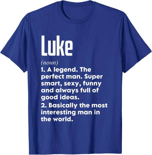 Luke Name Definition Funny Meaning Personalized T-Shirt - T-Shirt | Royal