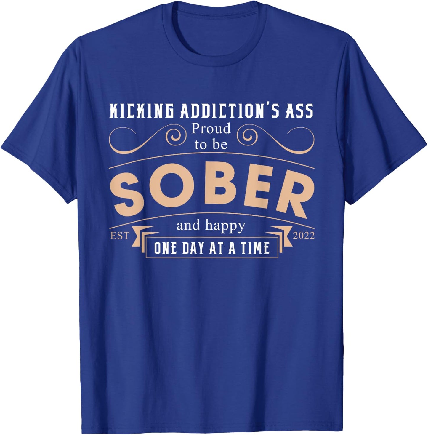 Sober Since 2022 - 3 Years Sobriety Anniversary Quote T-Shirt - T-Shirt | Royal