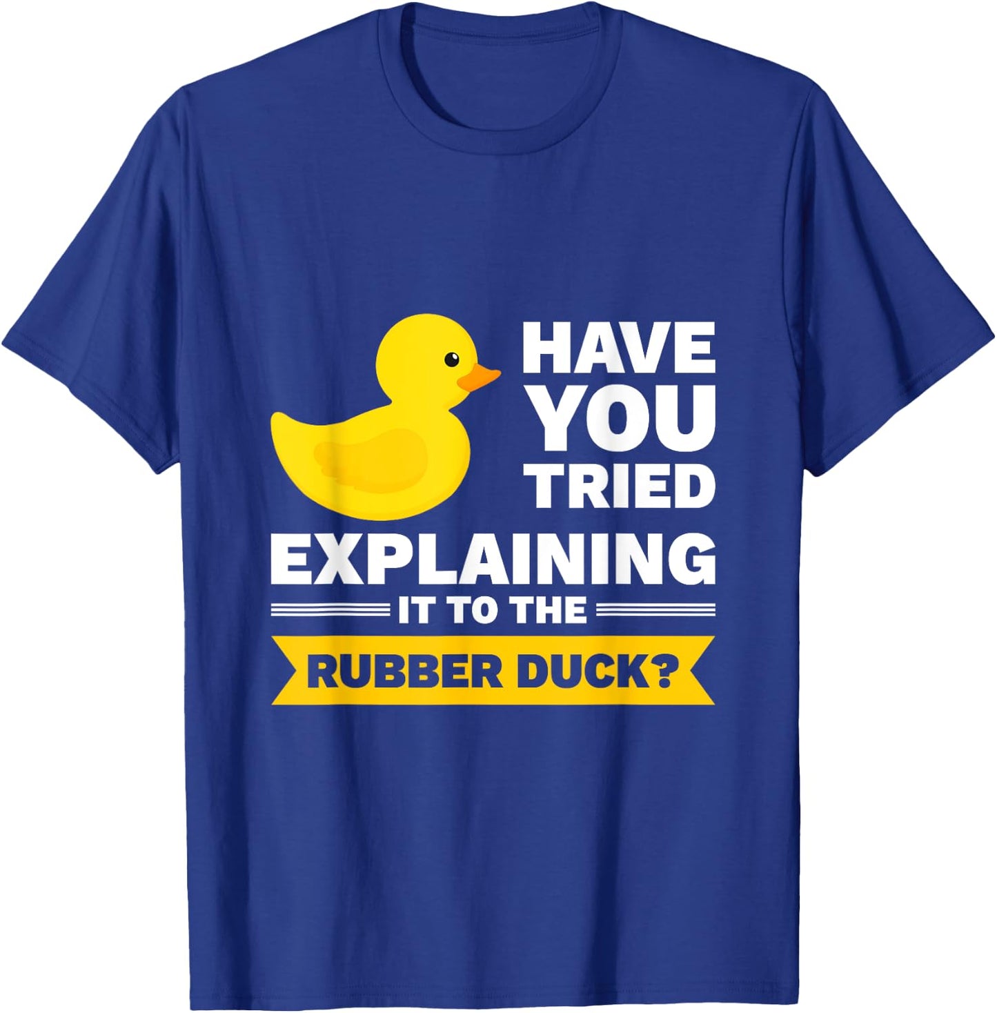 Programmer Rubber Duck Debugging T-Shirt - T-Shirt | Royal