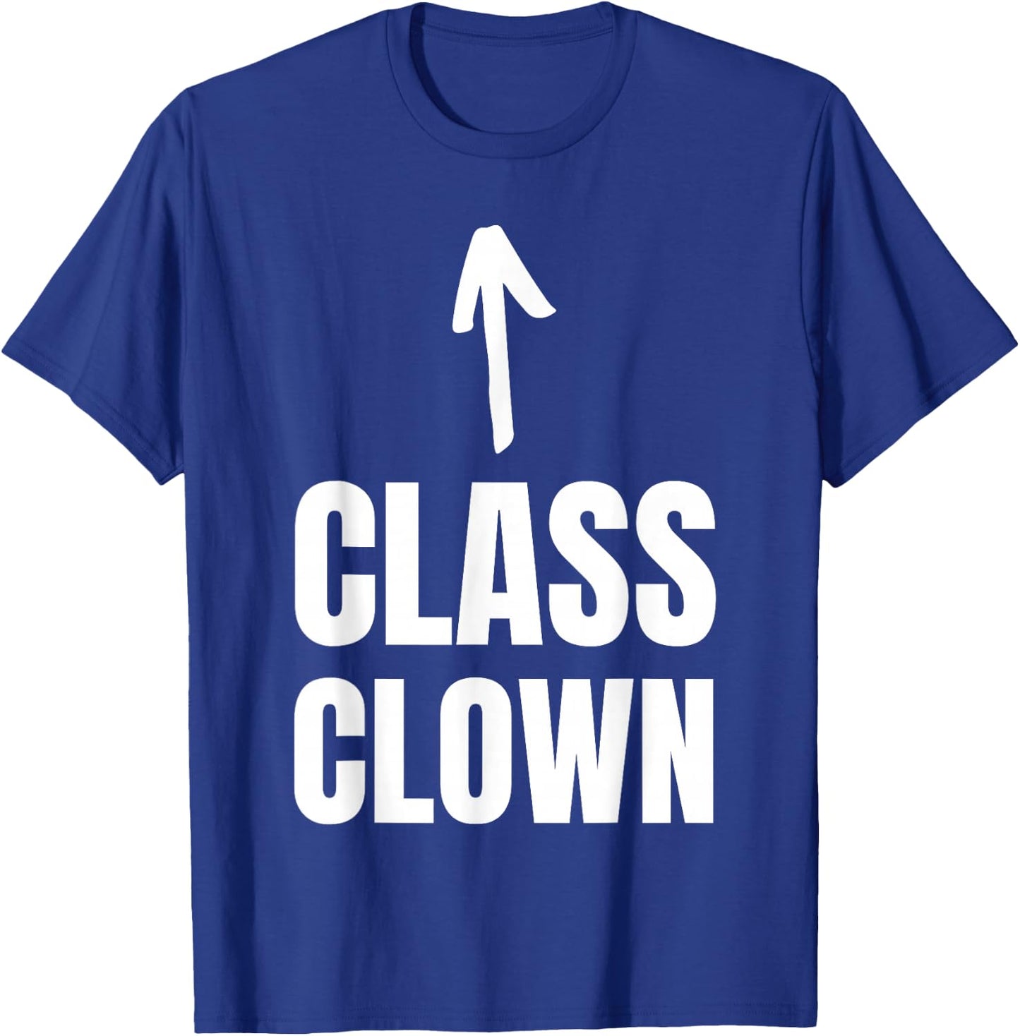 Funny Class Clown and School Joker T-Shirt - T-Shirt | Royal