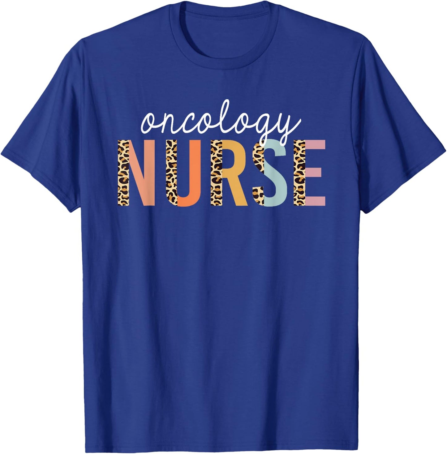 Oncology Nurse Leopard Print Nursing School Women T-Shirt - T-Shirt | Royal