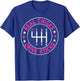 Funny Real Chicks Drive Sticks Manual Transmission Drifting T-Shirt - T-Shirt | Royal