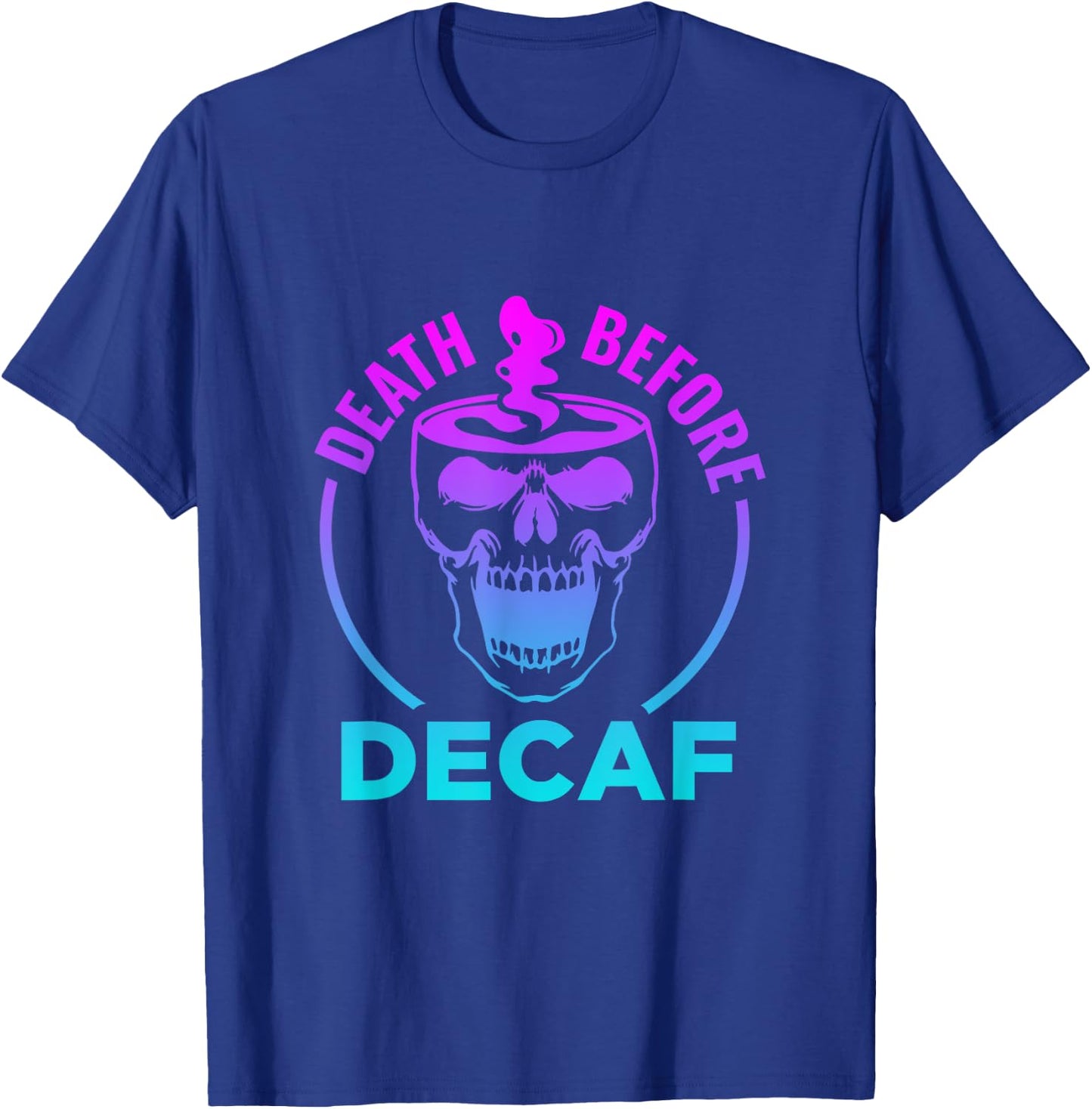 Funny Death Before Decaf Coffee Halloween T-Shirt - T-Shirt | Royal
