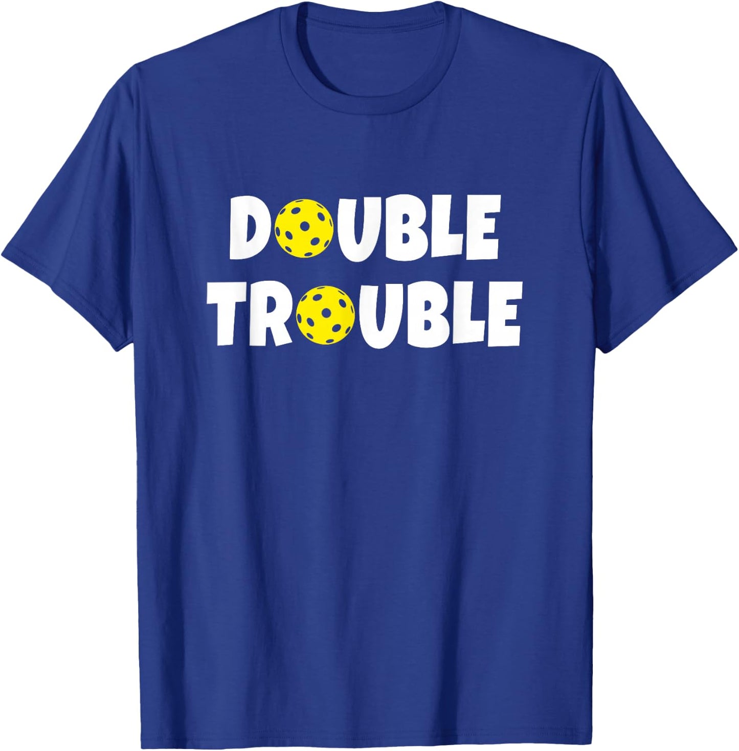Pickleball - Funny Double Trouble Team T-Shirt - T-Shirt | Royal