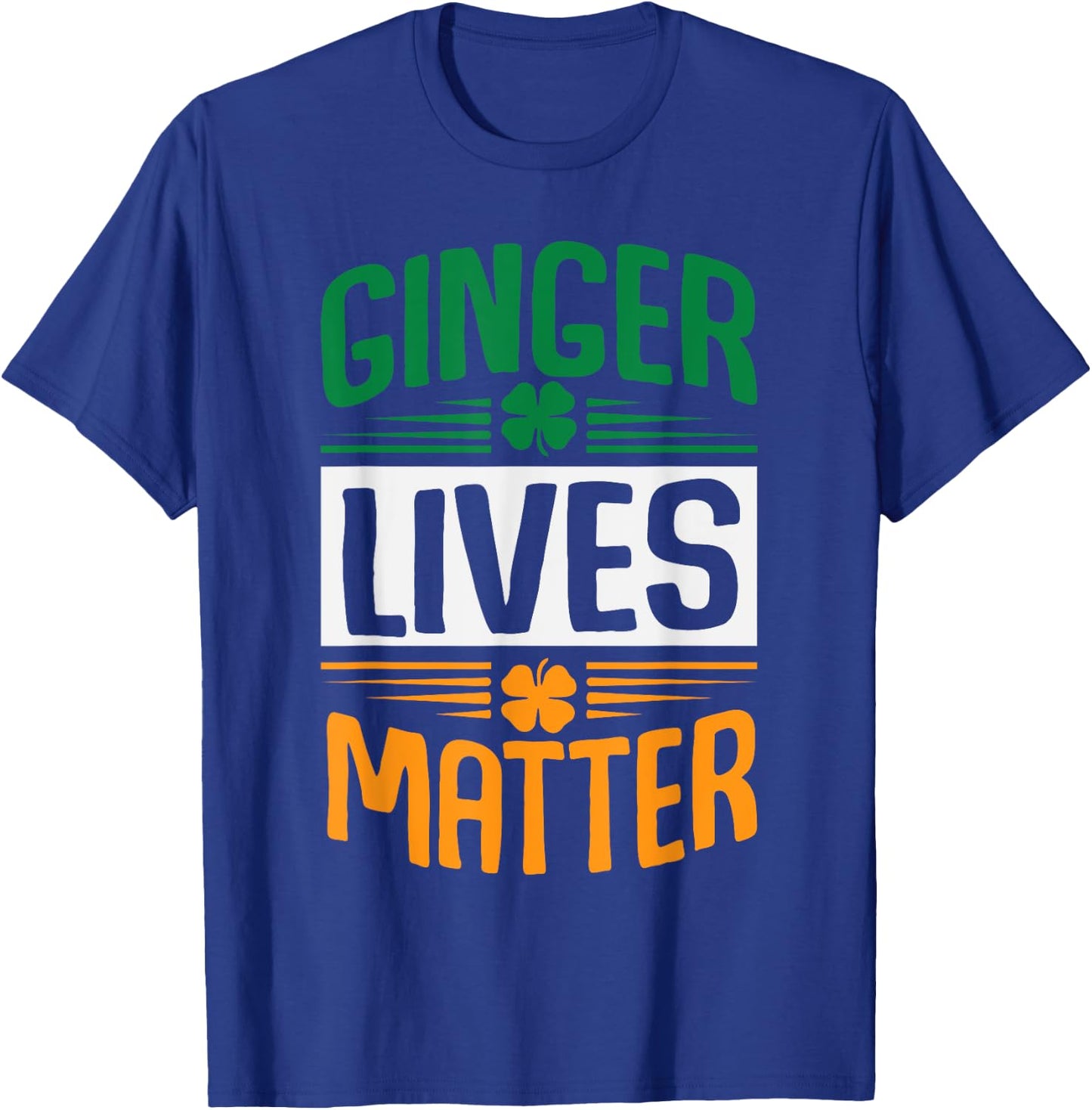 Ginger Lives Matter Shamrocks Red Headed St Patricks Day T-Shirt - T-Shirt | Royal