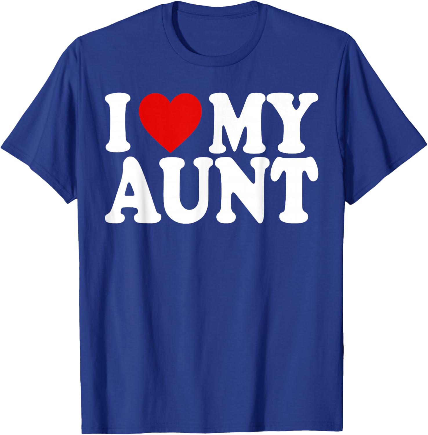 I Heart Love My Aunt T-Shirt - T-Shirt | Royal