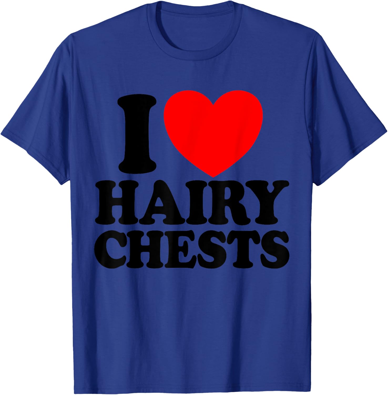I Love Hairy Chests Red Heart Women's I Love Hairy Chest T-Shirt - T-Shirt | Royal