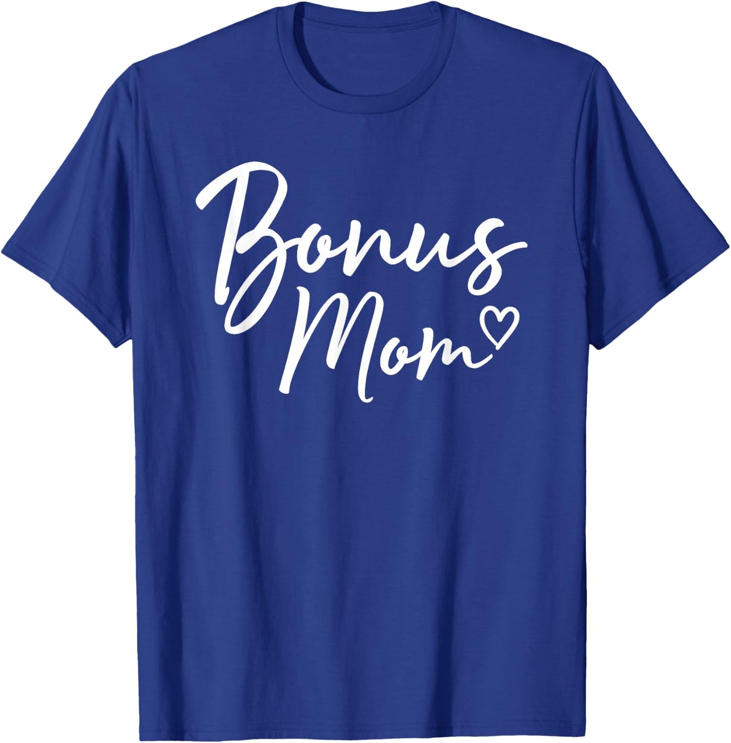 Bonus Mom Gifts Heart Mother's Day Bonus Mom T-Shirt - T-Shirt | Royal