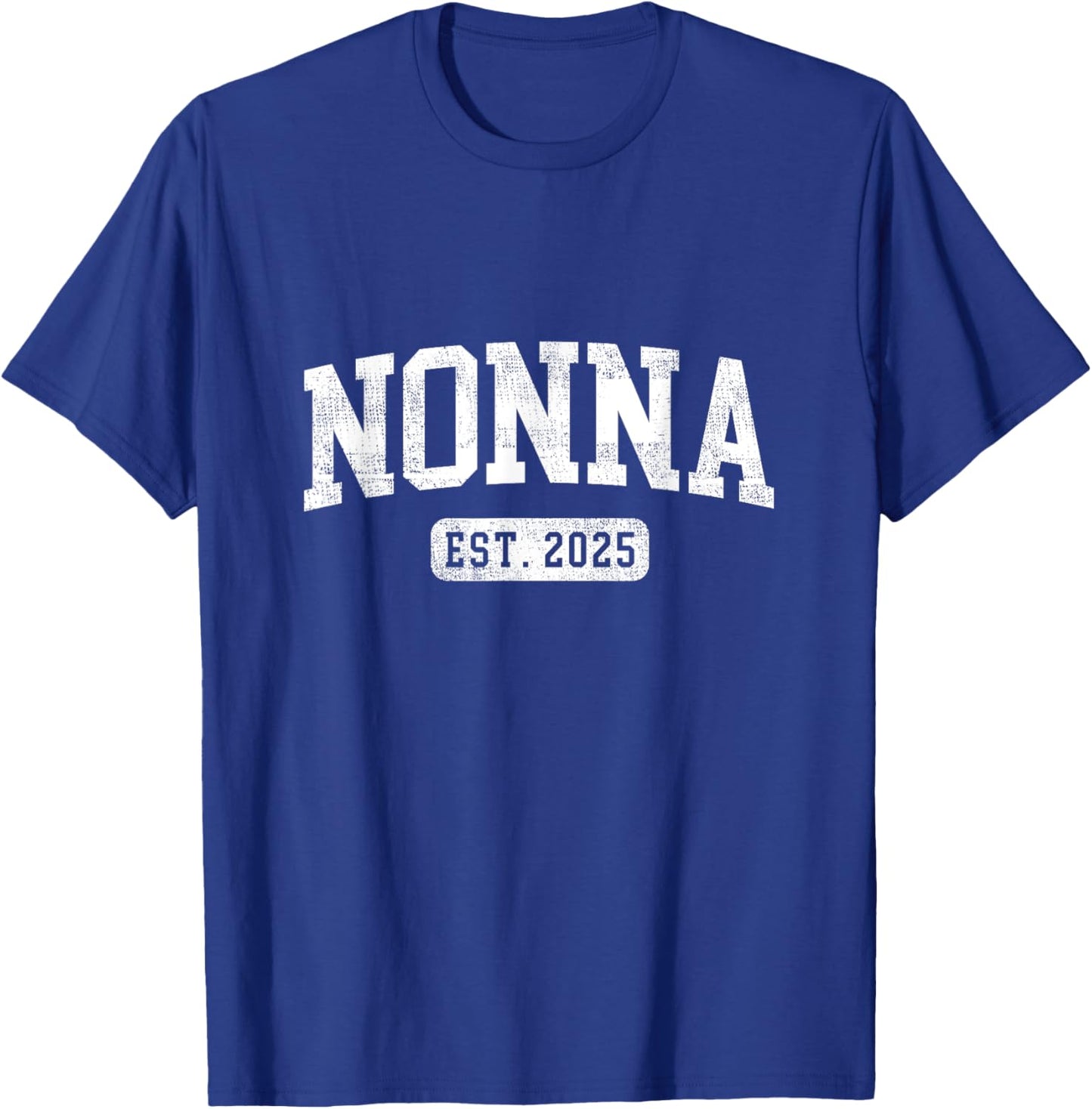 Nonna Est 2025 Promoted To Nonna Announcement T-Shirt - T-Shirt | Royal