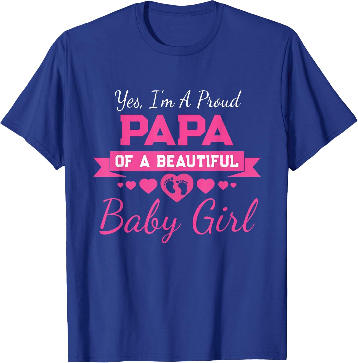 New Baby Announcement Proud Girl Grandpa Proud Papa T-Shirt - T-Shirt | Royal