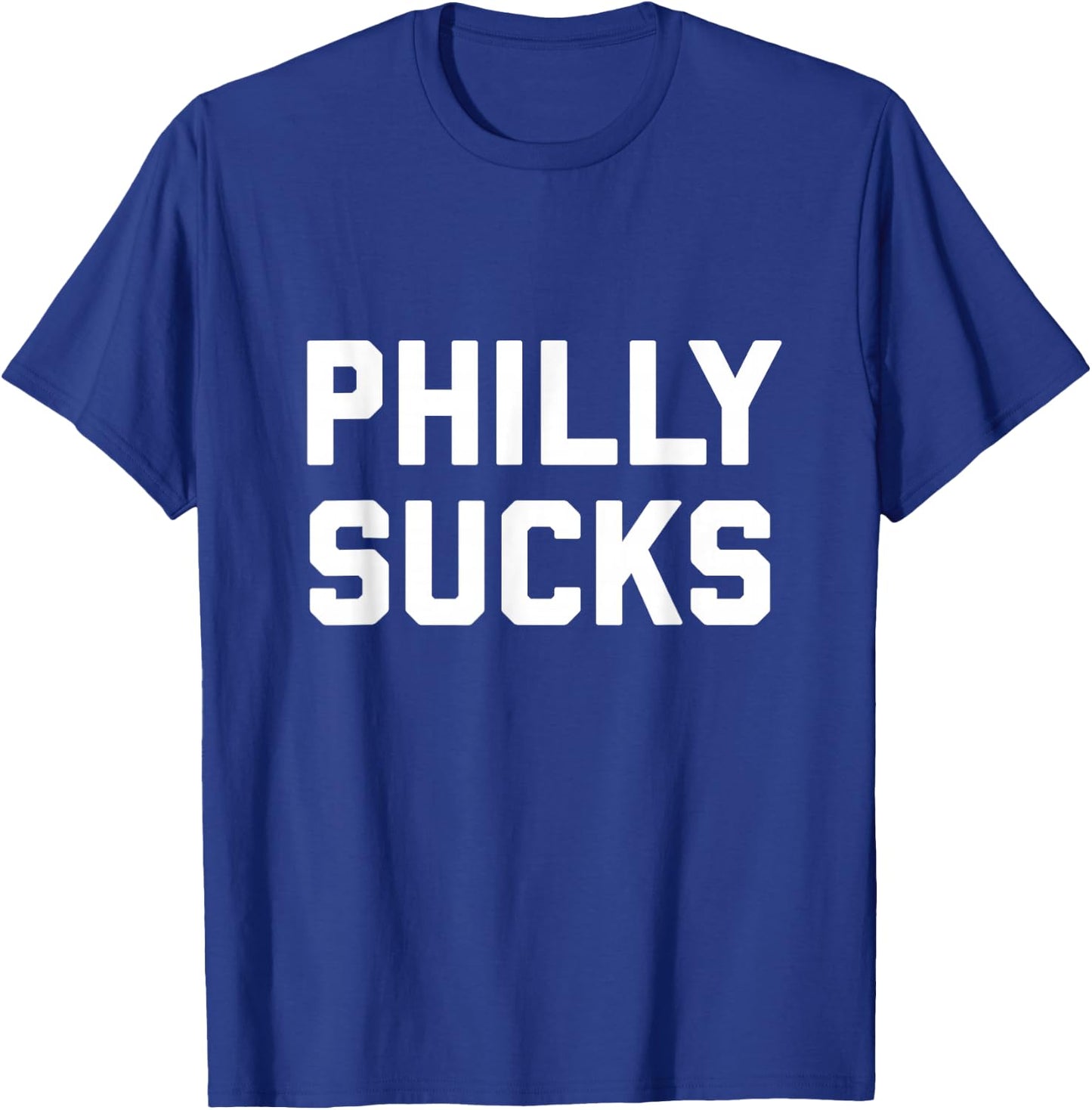 Philly Sucks T-Shirt - T-Shirt | Royal
